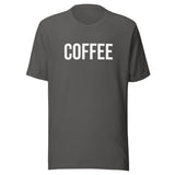 "Coffee" Unisex Tee