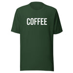 "Coffee" Unisex Tee