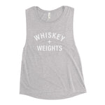"Whiskey + Weights" Ladies’ Muscle Tank