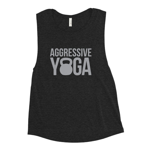 "Aggressive Yoga" Women's Muscle Tank